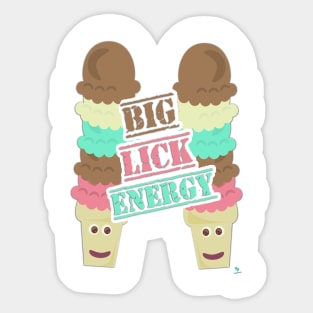 Big Lick Energy Ice Cream Cone Slogan Sticker